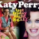 Katy Perry - Last Friday Night
