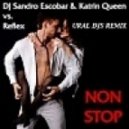 DJ Sandro Escobar Katrin Queen vs Reflex - Non Stop