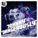 Johnny Dangerously - It Makes Me Wonder ()