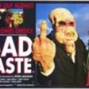 Bad Taste - Style ()