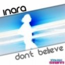 Inara - Don\'t Believe (Tale & Dutch Remix)
