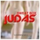 Sweat Box - Judas (Steve Modana)
