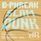 B-Phreak - Slam Dunk (Original Mix)