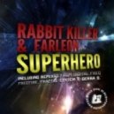 Rabbit Killer & Farleon - Superhero (Fractal System Remix)