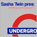 Sasha Twin - Underground grooves ()