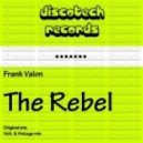 Frank Valon, Wladi - The Rebel (Volt Vintage Remix)