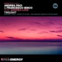 Andrea Paci and Francesco Ienco Feat Andrea Love - Twilight (Paci and Ienco Club Mix)