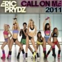 Eric Prydz - Call On Me 2011 (Jason Parker \'Call me in St. Tropez\' Club Mix)