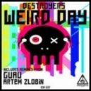 Destroyers - Weird Day (Original Mix)