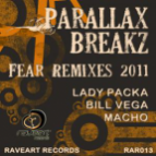 Parallax Breakz - Fear (Lady Packa Remix)