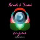 Kraak & Smaak - Let\'s Go Back (Original Mix)