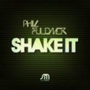 Phil Fudner - Shake It
