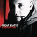 Meat Katie - Sutter - Original Mix