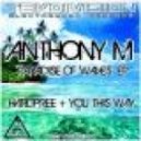 Anthony M - You This Way