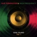 Dub Terminator & High Freequency - Rise Above It