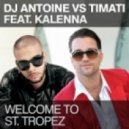 Dj Antoine & Timati ft. Kalenna - Welcome To St. Tropez (Stereo Palma Mix)