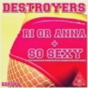 Destroyers - So Sexy