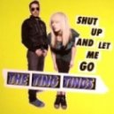 The Ting Tings - Shut Up And Let Me Go