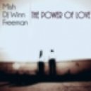 Mish feat. Dj Winn & Freeman - The Power Of Love