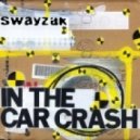Swayzak - In The Car Crash ()