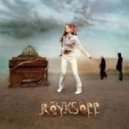 Royksopp - Circuit Breaker