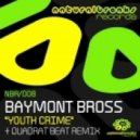 Baymont Bross - Youth Crime [quadrat beat remix]
