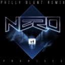 Nero - Promises (Philly Blunt remix)