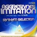 Aggresivnes & Kiwa - Imitation