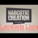 Narcotic Sound feat. Christian D - Lambada Loca (Club Mix)