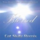 Tom Hangs feat. Shermanology - Blessed (Cat Skillz Remix)