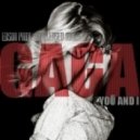 Lady Gaga - You And I