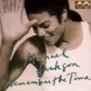 M.A.W Feat. Michael Jackson - Remember the time (Masters at Work Remix)