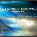 DJ Troy & Lazy Mgoev - Breathe Of Emotions