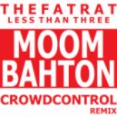 TheFatRat - Less Than Three Crowd Control Moombahton Remix