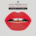 Yelle - Comme Un Enfant (CENOB1TE Remix)