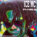 Ice MC - It\'s A Rainy Day (Luko & Mauri Remix)