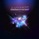 A-Steroid [DJ Trible] - Diamonds In The Night