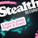 K-Klass - Right & Exact (eSQUIRE vs OFFBeat Remix)