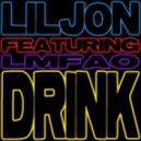 Lil John & Lmfao - Changing Drink