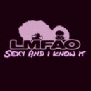 LMFAO - Sexy & I Know It