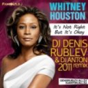 Whitney Houston - Its Not Right But its Ok (Dj Denis RUBLEV & Dj ANTON Club mix)