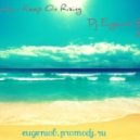 Ian Carey - Keep On Rising (Eugenio B Remix)