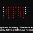 Big Room Academy - The Music Play
