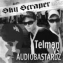 Telman and Audio Bastardz - Skyscraper