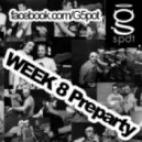G-Spot - WEEK 8 PreParty ()