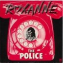 The Police - Roxanne 2012