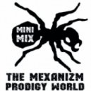 The MexaNizM - Prodigy World (DubStepMinimix)