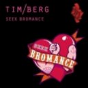 Tim Berg - Seek Bromance (Love Shakerz Remix)