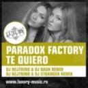 Paradox Factory - Te Quiero