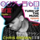 Chris Brown with Rihanna - Turn Up The Music (Miami Life Remix)